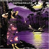 Waiting for Love