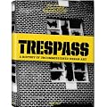 Trespass: A History of Uncommissioned Urban Art