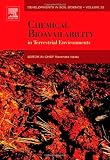 Chemical Bioavailability in Terrestrial Environments, Volume 32 (Developments in Soil Science)