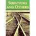 SURVIVORS AND OTHERS