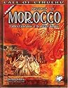 Secrets of Morocco: Eldritch Explorations in the Ancient Kingdom (Call of Cthulhu Novel)