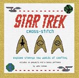 Star Trek Cross-Stitch: Explore Strange New Worlds of Crafting