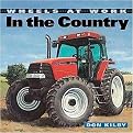 In the Country (Wheels at Work) (Paperback)