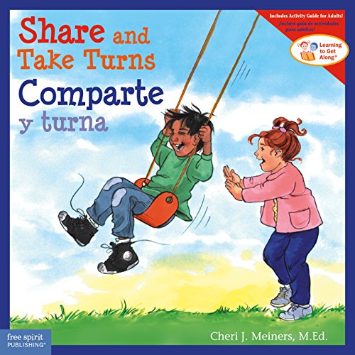 Share and Take Turns/Comparte y turna (Learning to Get Along®)