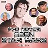 I've Never Seen Star Wars: Series 3