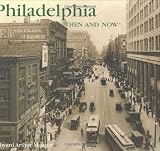 Philadelphia Then and Now (Compact) (Then and Now Thunder Bay)