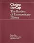 Closing the Gap: The Burden of Unnecessary Illness