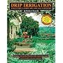 Drip Irrigation for Every Landscape and All Climates,  2nd edition