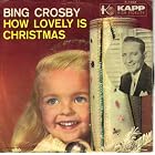 How Lovely Is Christmas My Own Individual Star [ 7 inch VINYL single. 45 rpm ] { Picture... by  Bing Crosand The Arthur Norman Choir 