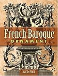 French Baroque Ornament (Dover Pictorial Archive Series)