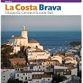 La Costa Brava : l'Empord�, Girona et la route Dal