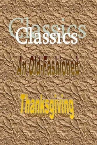 An Old-Fashioned Thanksgiving (classic edition)