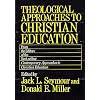 Theological Approaches to Christian Education