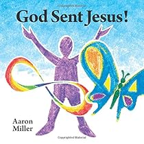 God Sent Jesus! God Sent Jesus!