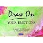Draw on Your Emotions