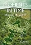 Moments in Time: Chronicles of Eternity, Book 1
