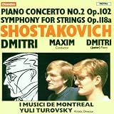 Shostakovich: Piano Concerto No. 2, Op. 102; Symphony for Strings, Op. 118a
