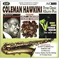 Three Classic Albums Plus (Bean Bags / The Genius of Coleman Hawkins / Night Hawk)