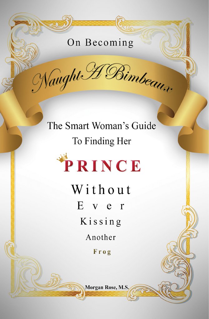 On Becoming NaughtABimbeaux: The Smart Woman's Guide to Finding ...