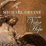 Michael Devine Songs of Valor and Hope
