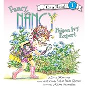 Fancy Nancy: Poison Ivy Expert | Jane O'Connor, Robin Preiss Glasser