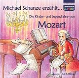 CD WISSEN Junior - Michael Schanze erz&auml;hlt ... Die Kinder- und Jugendjahre von Mozart, 1 CD