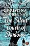 The Silent Touch of Shadows