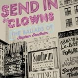 Send in the Clowns: The Ballads of Stephen Sondheim