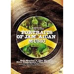 PORTRAITS OF JAMAICAN MUSIC [DVD]