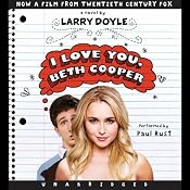 I Love You, Beth Cooper | [Larry Doyle]