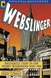 Webslinger: Unauthorized Essays On Your Friendly Neighborhood Spider-man (Smart Pop series)