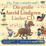 Die gro&szlig;e Astrid Lindgren Lieder-CD: Hej, Pippi Langstrumpf - Astrid Lindgren