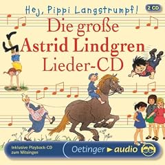 Die gro�e Astrid Lindgren Lieder-CD: Hej, Pippi Langstrumpf