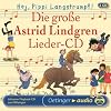 Die gro�e Astrid Lindgren Lieder-CD: Hej, Pippi Langstrumpf