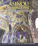 Asinou across time : studies in the architecture and murals of the Panagia Phorbiotissa, Cyprus