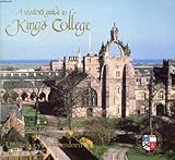 A visitor's guide to King's College, University of Aberdeen