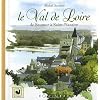 Le Val de Loire : De Saumur � Saint-Nazaire