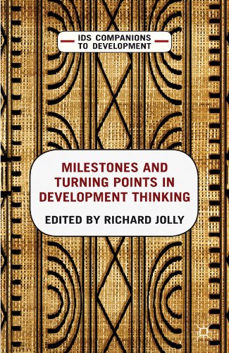 Milestones and Turning Points in Development Thinking (IDS Companions to Development)