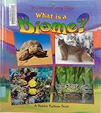 WHAT IS A BIOME? (SCIENCE OF LIVING THINGS)