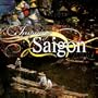 Inspiring Sa�gon: thrill and spell