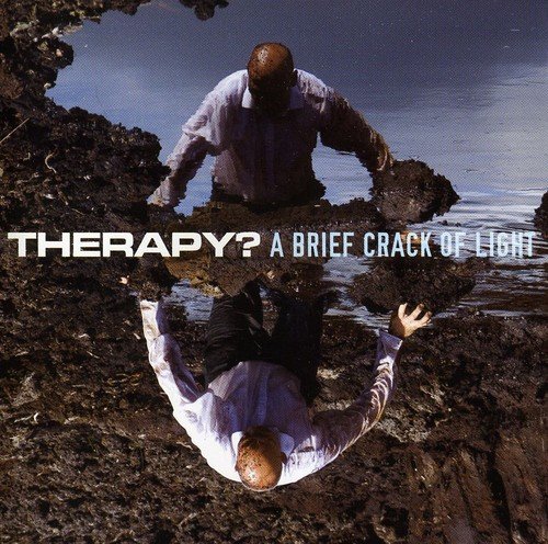 Therapy? - A Brief Crack Of Light - Zortam Music