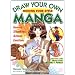 Draw Your Own Manga: Honing Your Style