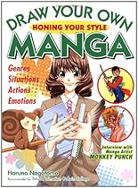 Draw Your Own Manga: Honing Your Style (Draw Your Own Manga Series)