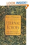 Eternal Echoes: Celtic Reflections on Our Yearning to Belong
