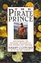 The Pirate Prince: Discovering the Priceless Treasures of the Sunken Ship Whydah : An Adventure