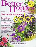 Better Homes and Gardens May 2006 - Plant Once for All Summer, Get Gardening, Show Off Your Style, (Vol. 84 no. 7)
