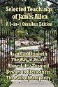 Selected Teachings of James Allen: As a Man Thinketh, The Way of Peace, Above Life's Turmoil, Byways to Blessedness, The Path of Prosperity