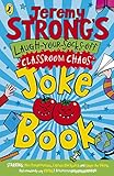 Jeremy Strong's laugh-your-socks-off classroom chaos joke book