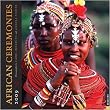 African Ceremonies 2009 Wall Calendar