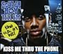 Kiss Me Thru the Phone